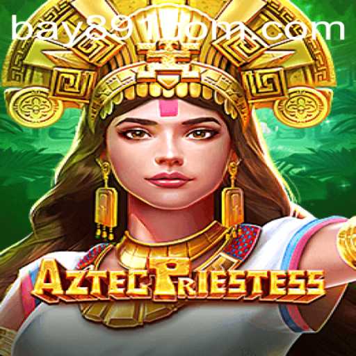 Unveiling the Mysteries of AztecPriestess: A New Gaming Adventure